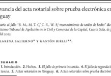 Relevancia del acta notarial sobre prueba electrónica en Paraguay. Relevancia del acta notarial sobre prueba electrónica en Paraguay